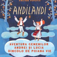 Aventura gemenilor Andrei și Lucia dincolo de Poiana Vie, de Sînziana Popescu