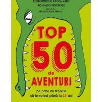 Top 50 de aventuri, de Pierdomenico Baccalario și Tommaso Percivale